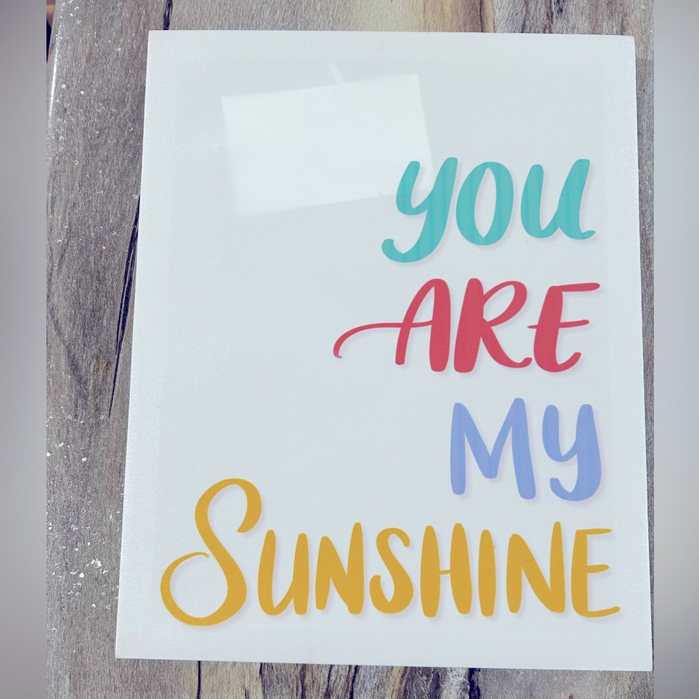 You Are my Sunshine- Canvas Home Decor-Size 14x11